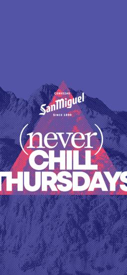 SAN MIGUEL (NEVER) CHILL THURSDAYS