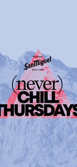 SAN MIGUEL (NEVER) CHILL THURSDAYS