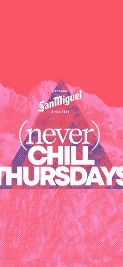 SAN MIGUEL (NEVER) CHILL THURSDAYS